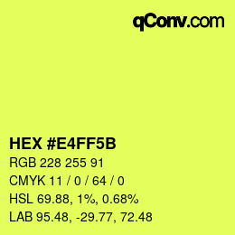 Color code: HEX #E4FF5B | qconv.com