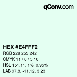 颜色代码: HEX #E4FFF2 | qconv.com
