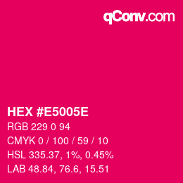 Color code: HEX #E5005E | qconv.com