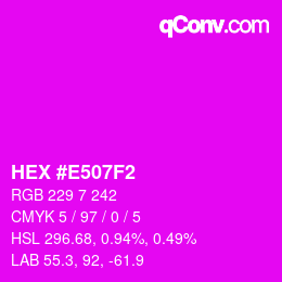 Color code: HEX #E507F2 | qconv.com