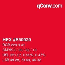カラーコード: HEX #E50929 | qconv.com