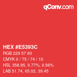 カラーコード: HEX #E5393C | qconv.com