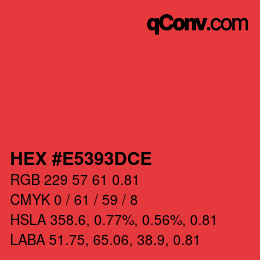 Farbcode: HEX #E5393DCE | qconv.com