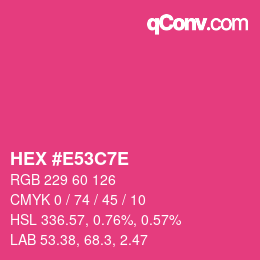 Color code: HEX #E53C7E | qconv.com
