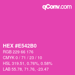 カラーコード: HEX #E542B0 | qconv.com