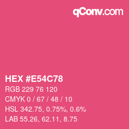 颜色代码: HEX #E54C78 | qconv.com