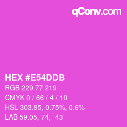 颜色代码: HEX #E54DDB | qconv.com