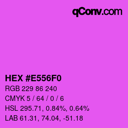 カラーコード: HEX #E556F0 | qconv.com
