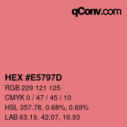 カラーコード: HEX #E5797D | qconv.com