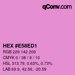 カラーコード: HEX #E58ED1 | qconv.com