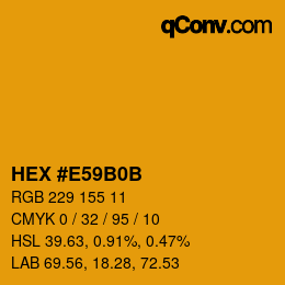 颜色代码: HEX #E59B0B | qconv.com