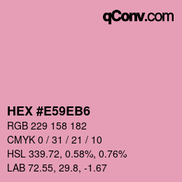 カラーコード: HEX #E59EB6 | qconv.com