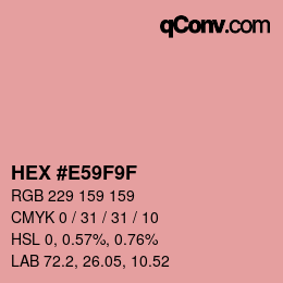 Color code: HEX #E59F9F | qconv.com