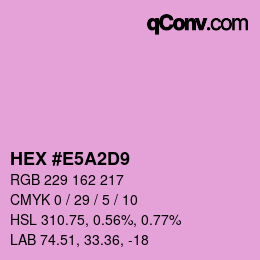 カラーコード: HEX #E5A2D9 | qconv.com