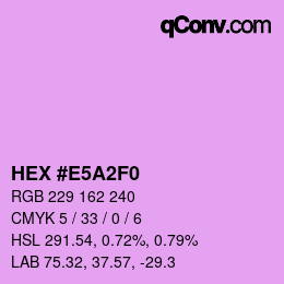 Color code: HEX #E5A2F0 | qconv.com