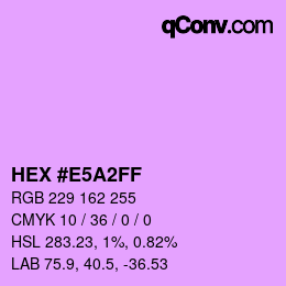 Color code: HEX #E5A2FF | qconv.com