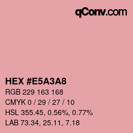 カラーコード: HEX #E5A3A8 | qconv.com