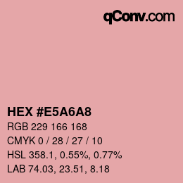 カラーコード: HEX #E5A6A8 | qconv.com