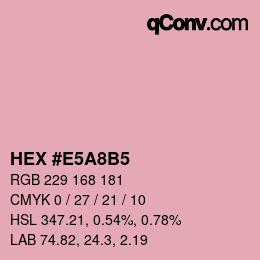 Color code: HEX #E5A8B5 | qconv.com