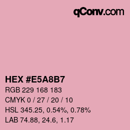 カラーコード: HEX #E5A8B7 | qconv.com