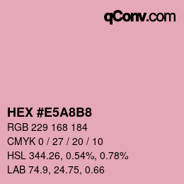 Color code: HEX #E5A8B8 | qconv.com