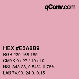 Color code: HEX #E5A8B9 | qconv.com
