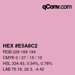 Farbcode: HEX #E5A8C2 | qconv.com