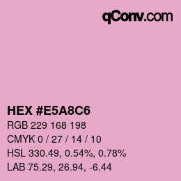カラーコード: HEX #E5A8C6 | qconv.com