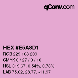 カラーコード: HEX #E5A8D1 | qconv.com