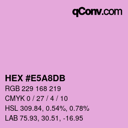 カラーコード: HEX #E5A8DB | qconv.com