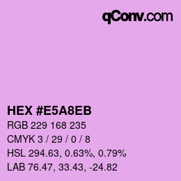 Color code: HEX #E5A8EB | qconv.com