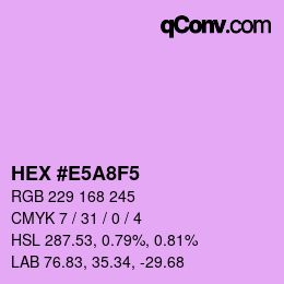 カラーコード: HEX #E5A8F5 | qconv.com