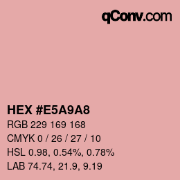 Color code: HEX #E5A9A8 | qconv.com