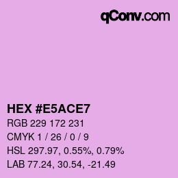カラーコード: HEX #E5ACE7 | qconv.com