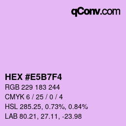 Color code: HEX #E5B7F4 | qconv.com