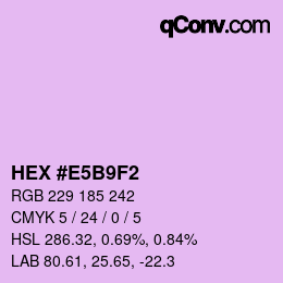 Color code: HEX #E5B9F2 | qconv.com