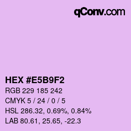 Color code: HEX #E5B9F2 | qconv.com