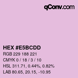 Farbcode: HEX #E5BCDD | qconv.com