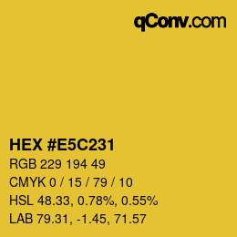 颜色代码: HEX #E5C231 | qconv.com