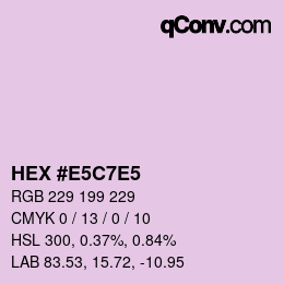 カラーコード: HEX #E5C7E5 | qconv.com