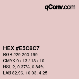 カラーコード: HEX #E5C8C7 | qconv.com