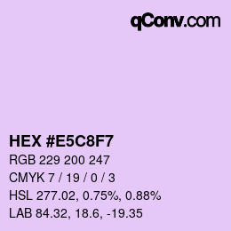 Color code: HEX #E5C8F7 | qconv.com