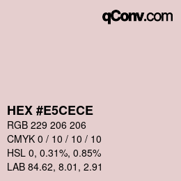 カラーコード: HEX #E5CECE | qconv.com