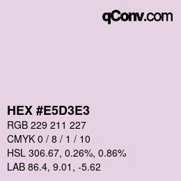 Color code: HEX #E5D3E3 | qconv.com