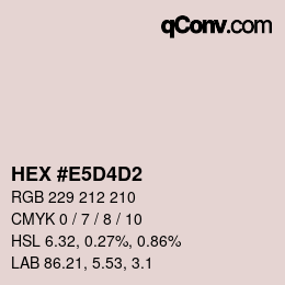 カラーコード: HEX #E5D4D2 | qconv.com