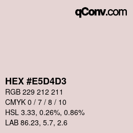颜色代码: HEX #E5D4D3 | qconv.com