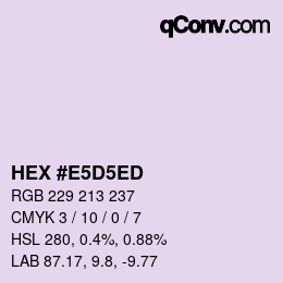 颜色代码: HEX #E5D5ED | qconv.com