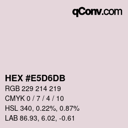 颜色代码: HEX #E5D6DB | qconv.com