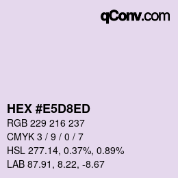 カラーコード: HEX #E5D8ED | qconv.com