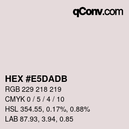 カラーコード: HEX #E5DADB | qconv.com